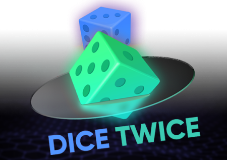 Dice Twice