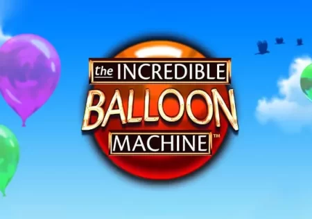 The Incredible Balloon Machine Slot Game